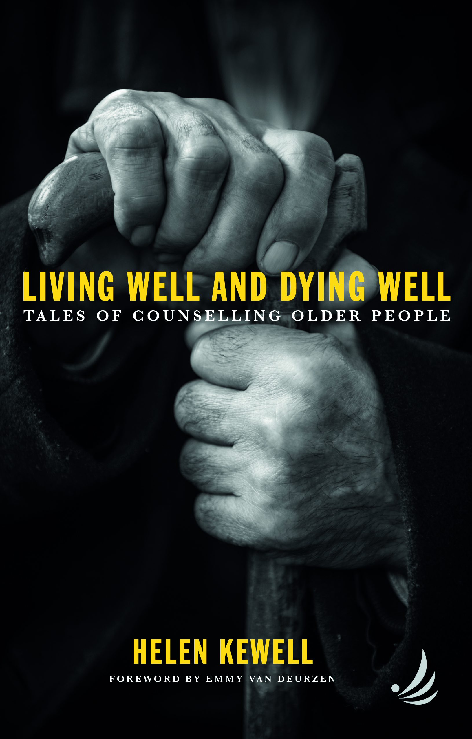 Living Well And Dying Well: Counselling Older People - Helen Kewell with Onlinevents
