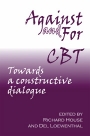 Against and For CBT: Towards a constructive dialogue? (Eds)