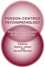 Person-Centred Psychopathology: A positive psychology of mental health