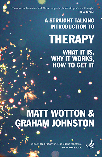 A Straight Talking Introduction to Therapy: What it is, why it works, how to get it