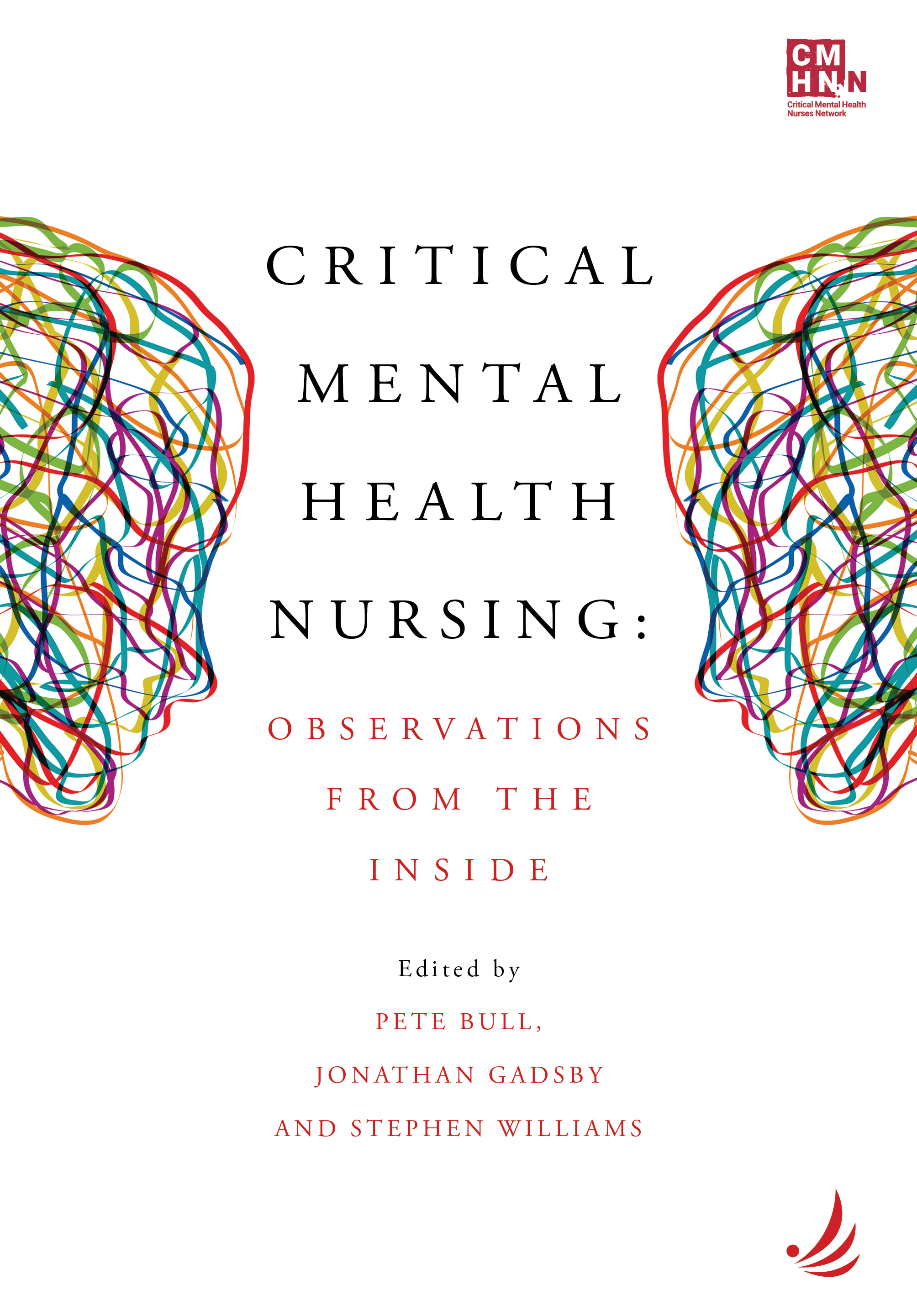 Critical Mental Health Nursing: observations from the inside 