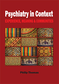 Psychiatry in Context: Experience, meaning & communities