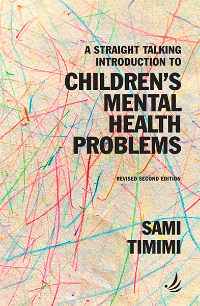 A Straight Talking Introduction to Children’s Mental Health Problems (second edition)