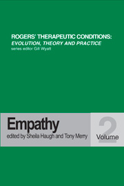 Rogers' Therapeutic Conditions: Evolution, Theory and Practice. Volume 2. Empathy