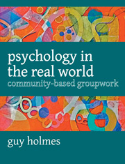 Psychology in the Real  World: Community- based groupwork
