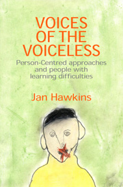 Voices of the Voiceless: Person-centred approaches and people with learning difficulties
