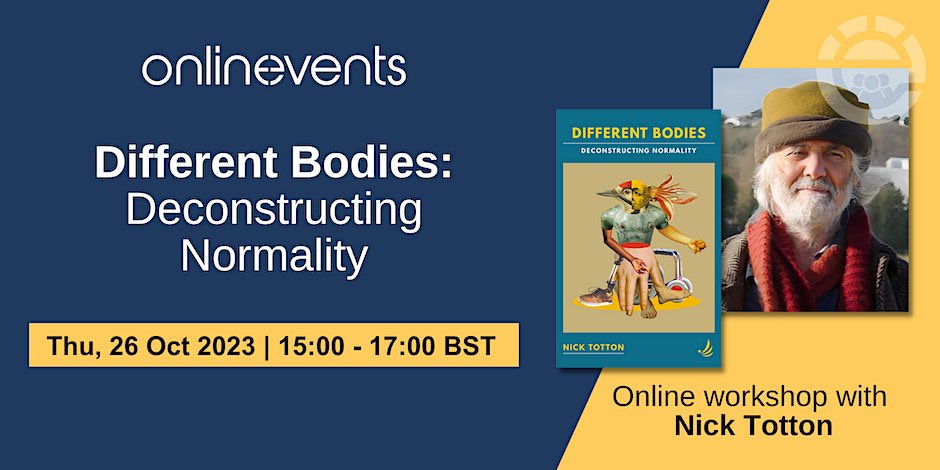 Different Bodies: Deconstructing Normality with Nick Totton