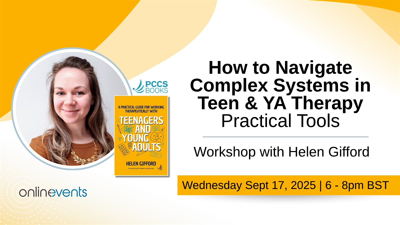 How to Navigate Complex Systems in Teen & YA Therapy: Practical Tools - Workshop with Helen Gifford
