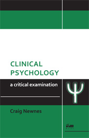 Clinical Psychology: A critical examination