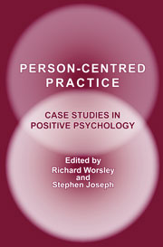 Person-Centred Practice: Case studies in positive psychology